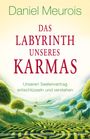 Daniel Meurois: Das Labyrinth unseres Karmas, Buch