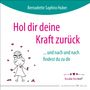 Oben steht "Bernadette Saphira Huber". Groß "Hol dir deine Kraft zurück". Unten Zeichnung eines Mädchens mit Herzen.