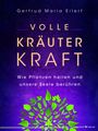 Gertrud Maria Eilert: Volle Kräuter Kraft, Buch