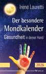 Irene Lauretti: Der besondere Mondkalender - 2026, KAL