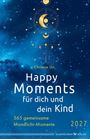 "Happy Moments für dich und dein Kind. 365 gemeinsame Mondlicht-Momente. 2027." Goldene Mond- und Sonnenmotive vor blauen Sternen.