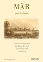 Hans-Hermann Koch: MÄR - Historische Märchen aus Pegau und Umgebung für Klein & Groß, Buch