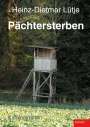 Heinz-Dietmar Lütje: Pächtersterben, Buch