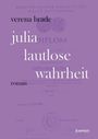 Verena Brade: Julia - Lautlose Wahrheit, Buch