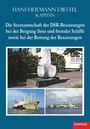 Hans-Hermann Diestel: Die Seemannschaft der DSR-Besatzungen bei der Bergung ihrer und fremder Schiffe sowie bei der Rettung der Besatzungen, Buch