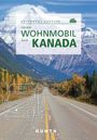 Cornelia Hammelmann: KUNTH Mit dem Wohnmobil durch Kanada, Buch