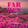 Kunth Verlag: KUNTH Bildband Farben der Erde, Buch
