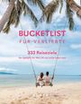 Kunth Verlag: KUNTH Bucketlist für Verliebte, Buch