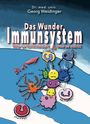 Georg Weidinger: Das Wunder Immunsystem, Buch