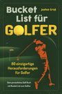 Justus Groß: Bucket List für Golfer, Buch