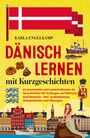 Karla Engelkamp: Dänisch lernen mit Kurzgeschichten, Buch