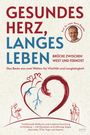 Boris Bigalke: Gesundes Herz, langes Leben - Brücke zwischen West und Fernost, Buch
