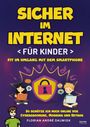 Florian André Dalwigk: Sicher im Internet für Kinder, Buch