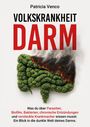 „Patricia Venco: Volkskrankheit Darm. Was du über Parasiten, Biofilm, Bakterien wissen musst.“ Grün künstlerisch.