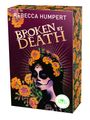 Rebecca Humpert: Legends of Mictlan 2. Broken by Death, Buch