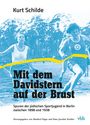 Kurt Schilde: Mit dem Davidstern auf der Brust, Buch