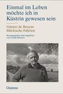 „Einmal im Leben möchte ich in Küstrin gewesen sein“, ein Buch von Günter de Bruyn, herausgegeben von Carola Wiemers. Schwarzweiß-Foto eines älteren Mannes.