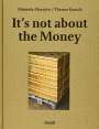 Manuela Alexejew: It's not about the money, Buch