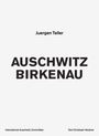 Juergen Teller: Auschwitz Birkenau, Buch