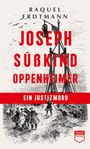 Raquel Erdtmann: Joseph Süßkind Oppenheimer, Buch