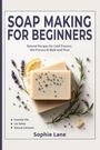 Sophie Lane: Soap Making for Beginners, Buch