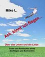 Mike L.: Ach, könnt' ich fliegen..., Buch
