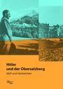 : Hitler und der Obersalzberg, Buch