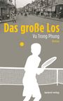 Trong Phung Vu: Das große Los, Buch