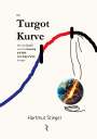 Hartmut Stieger: Die Turgot-Kurve, Buch