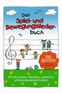 : Das Spiel-Und Bewegungsliederbuch, Buch