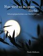 Heidi Ahlborn: Nun wird es langsam Nacht... Schnörgelgeschichten zum Sterben schön, Buch