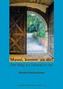 Martina Berkenkamp: "Mausi, komm' zu dir!", Buch