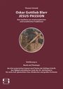 Thomas Schmidt: Oskar Gottlieb Blarr - Jesus-Passion. (2021), Buch