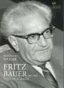 Irmtrud Wojak: Fritz Bauer 1903-1968, Buch