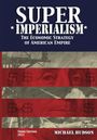 Michael Hudson: Super Imperialism. The Economic Strategy of American Empire. Third Edition, Buch