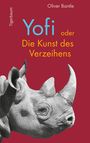 Oliver Bantle: Yofi oder Die Kunst des Verzeihens, Buch