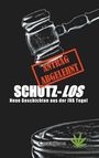 Text: "ANTRAG ABGELEHNT", "SCHUTZ-LOS", "Neue Geschichten aus der JVA Tegel", "Cartagena". Bild eines Richterhammers.