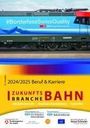 : Zukunftsbranche Bahn Beruf & Karriere 2024/2025, Buch