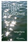 Helga Ranis: Leichter Leben mit Philosopie, Buch