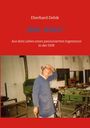 Eberhard Debik: "Der wird.", Buch