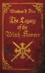 Matthias J. Diaz: The Legacy of the Witch Hunter, Buch