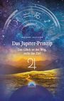 "Michael Allgeier, Das Jupiter-Prinzip, Das Glück ist der Weg, nicht das Ziel." Oben astrologische Symbole, unten Landschaft.