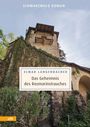 "Schwarzwald Roman. Elmar Langenbacher. Das Geheimnis des Rosmarinstrauches." Ein alter Turm mit Bewuchs und Rosmarin.