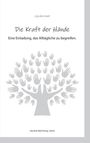 Lilly-Britt Weiß: Die Kraft der Hände, Buch