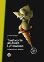 Joachim Ringelnatz: Trostworte an einen Luftkranken, Buch