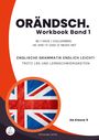 "ORÄNDSCH. Workbook Band 1", Fokus auf englische Grammatik bei LRS. Union Jack und bunte Kreise im Hintergrund. Ab Klasse 5.