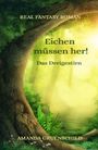 Amanda Gruenschild: Eichen müssen her!, Buch