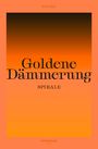 Eric Keil: Goldene Dämmerung: Spirale, Buch