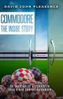 David John Pleasance: Commodore: The Inside Story, Buch