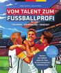 Vom Talent zum Fussballprofi, Buch